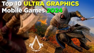 TOP 10 MOBILE GAMES With ULTRA GRAPHICS in 2024 [upl. by Thorner989]