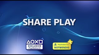 Share Play Schritt für Schritt  PS4 Features [upl. by Itisahc]