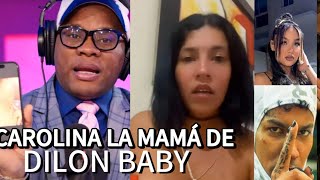 CAROLINA LA MAMÁ DE DILON BABY MASHA TU VAS A TENER DEFIENDEN A SU HIJO TRAS ACUSACIÓN [upl. by Naoma]