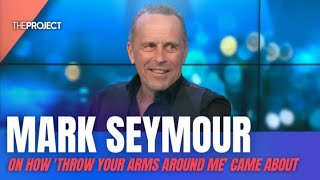 Mark Seymour On How Throw Your Arms Around Me Came About [upl. by Kavanaugh]