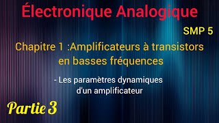 ÉLECTRONIQUE ANALOGIQUE SMP5  Les caractéristiques fonctionnels [upl. by Llenrahs]