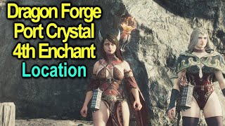 Dragon Forge and Portcrystal  Get 4th Enchantment  Location  Dragons Dogma 2 [upl. by Ennayllek]