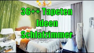 36 Tapeten Ideen Schlafzimmer [upl. by Gabbert]