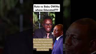 Ruto vs Babu OWINo whose Educated [upl. by Aneeg]