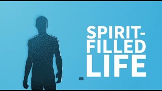 The Spirit Filled Life subtitled [upl. by Mellisa]