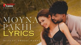 Muza  Moyna Pakhi ft Protic Hasan  Lyrics Video [upl. by Anilegna]