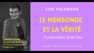 LE MENSONGE ET LA VÉRITÉ PSYCHANALYSE POUR TOUS 1 octobre 2024 [upl. by Aileen917]