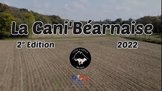 La Cani’Béarnaise 2022 2eme Edition [upl. by Caassi]