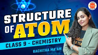 Structure of Atom One Shot Class 9  NCERT 9th Class Science Chemistry Chapter4 Revision Cbse2024 [upl. by Sklar]