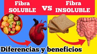 FIBRA SOLUBLE vs FIBRA INSOLUBLE Sus Diferencias y Beneficios para la Salud [upl. by Friday]