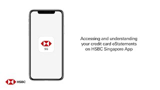 Viewing and understanding your credit card eStatements on HSBC Singapore App [upl. by Tristas]