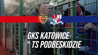 OGLĄDASZ NA WŁASNĄ ODPOWIEDZIALNOŚĆ  GKS Katowice 50 Podbeskidzie [upl. by Hampton484]