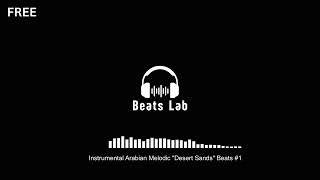 Instrumental Arabian Melodic quotDesert Sandsquot Beats 1 [upl. by Krell]