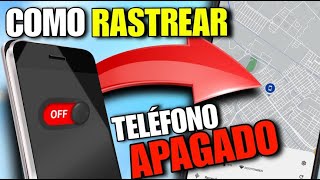 Cómo Localizar Celular Apagado  Rastrear celular Robado o Perdido ✅ en SEGUNDOS 2024 [upl. by Nahamas]