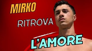 Mirko ritrova lAMORE con il NUOVO Arrivo Perla [upl. by Woody953]