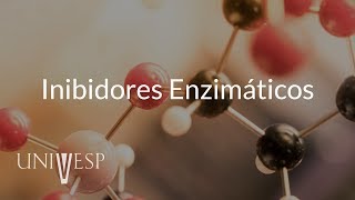 Bioquímica  Aula 10  Inibidores enzimáticos [upl. by Mannes703]