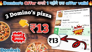 3 DOMINOS PIZZA in ₹13 😋🍕Dominos pizza offerDominos pizza offers for todaydominos coupon code [upl. by Mallina]