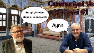 Cumhuriyet Ve Monarşi feat Celal Şengör ve Besim Tibuk [upl. by Llemej570]