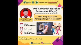 PODCAST SEHAT  Pola Hidup Sehat Untuk Mencegah Penyakit Degeneratif [upl. by Yellas]