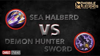 SEA HALBERD VS DEMON HUNTER SWORD Mobile Legends Indonesia 2023 PenjelasanItem [upl. by Yalcrab]