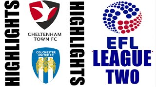 Colchester United 12 Cheltenham Town Highlights amp Goals  EFL League Two 20242025 [upl. by Yauq]