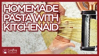 How To Make Homemade Pasta with KitchenAid Mixer [upl. by Sokul425]