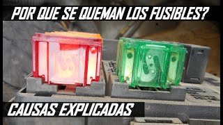 PORQUE se funden o queman los FUSIBLES causas principales [upl. by Januarius138]