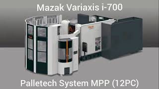 Mazak Variaxis i700 with Palletech System [upl. by Aleafar934]