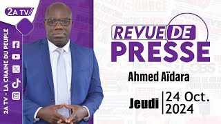 Revue de presse Ahmed Aïdara du Jeudi 24 Octobre 2024 [upl. by Sigismondo842]