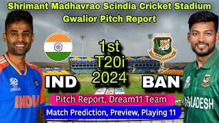 IND vs BAN 1st T20I Prediction amp Pitch Report  Shrimant Madhavrao Scindia Stadium Gwalior  Live [upl. by Radbun]