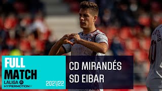 CD Mirandés  SD Eibar 33 20212022 PARTIDO COMPLETO [upl. by Sualokin]