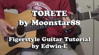 Torete by Moonstar 88  Fingerstyle Guitar Tutorial Cover free TAB [upl. by Mushro37]