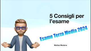 5 Consigli Esame Terza Media 2024 [upl. by Hgielanna329]