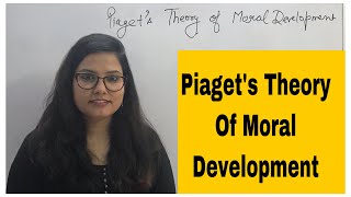 P21 Piaget’s Theory of Moral Development with examples [upl. by Lurline]