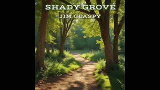 SHADY GROVE [upl. by Hsiri]