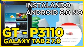 Como atualizar Tablet Galaxy Tab 2 70  GTP3110 para Android 601  Sem Root [upl. by Mutz412]