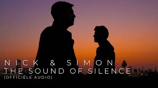 Nick amp Simon  The Sound Of Silence Official Audio [upl. by Dorry]