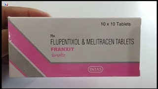 FRANXIT Tablet  FLUPENTIXOL amp MELITRACEN TABLETS  FRANXIT Tablet Uses Side effects Benefits Dosage [upl. by Suivart439]