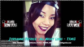 Jordanne Patrice  All Night Long  TSMG [upl. by Dett]