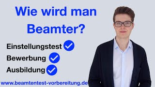 Wie wird man Beamter  Auswahlverfahren Voraussetzungen und Ausbildung im öffentlichen Dienst [upl. by Eidson]