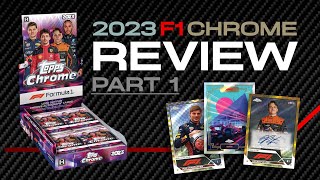 2023 Topps Chrome Formula 1 Set Review  Part 1 [upl. by Annaigroeg]