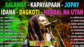 Best Reggae Music 2024  Jopay x Salamat Reggae  Tropavibes Jayson In Town Reggae  Tropa Reggae [upl. by Mikihisa579]