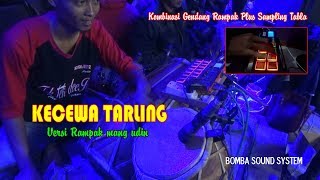 KECEWA COVER GENDANG RAMPAK  VOCAL NUNG UL QISMA [upl. by Arluene]