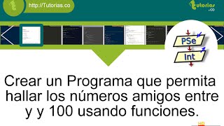 funciones – pSeint numeros amigos entre 1 y 100 [upl. by Congdon]