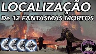 Destiny  Localização de 12 Fantasmas Mortos RISE OF IRON [upl. by Nilrah]