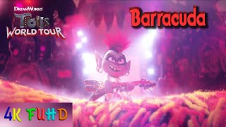 Trolls Barracuda Song  Full Video Song  TROLLS WORLD TOUR Movie 2020  Rachel Bloom 4K Ultra FUHD [upl. by Maureene245]