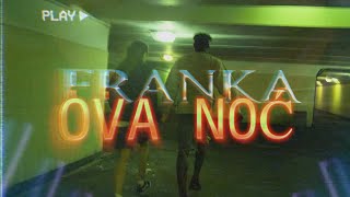 Franka – Ova noć Official Music Video [upl. by Hett]