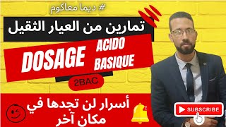 exercices dosage 2BAC série n3  🔥🔥ENORM exercices corrigés  chimie pr AITELAJINE [upl. by Yoreel]