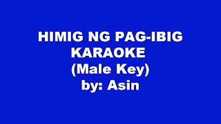 Asin Himig Ng Pag ibig Karaoke Male Key [upl. by Ayortal]