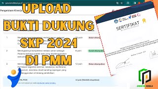 CARA UPLOAD BUKTI DUKUNG DI PMM  CARA UPLOAD SERTIFIKAT DI PMM [upl. by Hartley579]